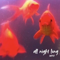 all night long