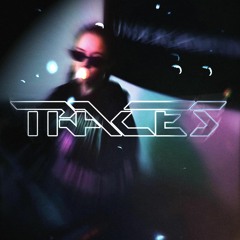 TRACES