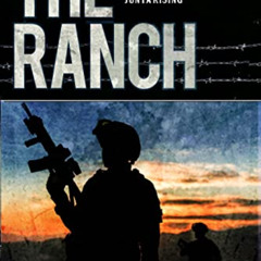 ACCESS PDF 📰 The Ranch: Junta Rising (The Legacy Series Book 6) by  Sean Liscom EPUB