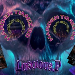 Luscious.P mp3 8.0 HARDER TIMEZ MIX