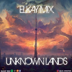 eLKay Mix - Unknown Lands