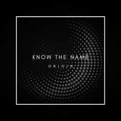 Origin Know The Name