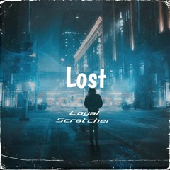 Loyal Scratcher - Lost
