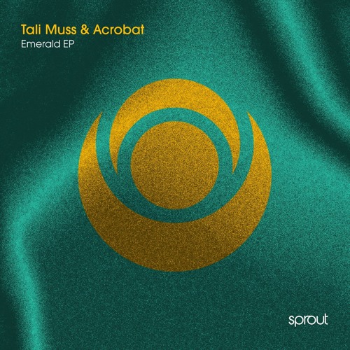 Premiere: Tali Muss, Acrobat - Emerald [Sprout]