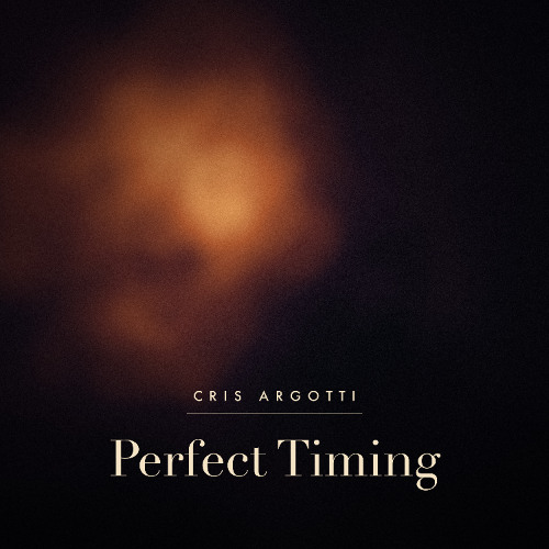 cris argotti - perfect timing