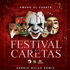 Omega - Festival De Caretas (Sergio Bulau RMX)
