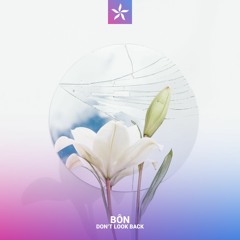 BÔN - Don't Look Back