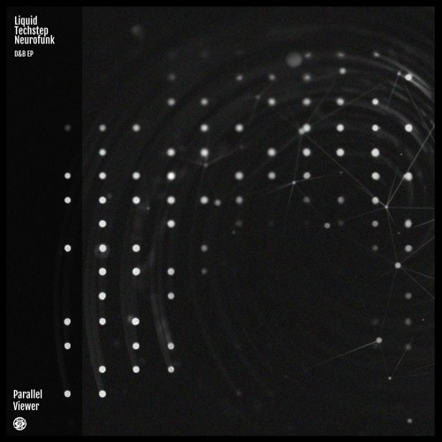 Parallel Viewer - Liquid Techstep Neurofunk  [DHR001]