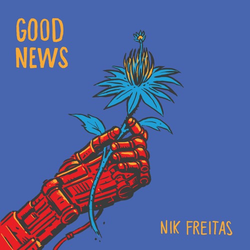 "Good News (Waiting For You)" by Nik Freitas