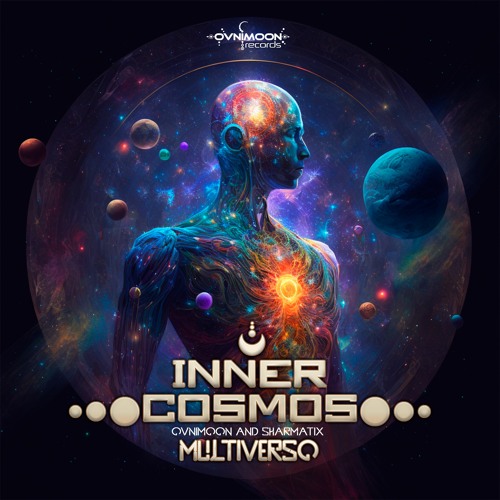 Inner Cosmos - Multiverso (Ovnimoon and Sharmatix )