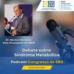 Congresso Brasileiro de Diabetes: Debate sobre Síndrome Metabólica