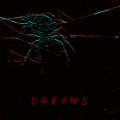 Dreams