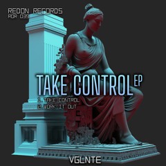 VGLNTE - Work It Out [Take Control - RedOn Records]