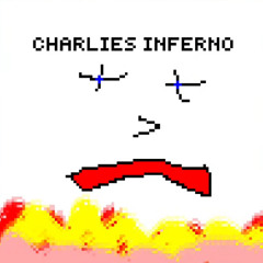Charlie Inferno Remix Hehehe
