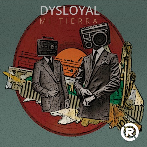 DYSLOYAL - MI TIERRA