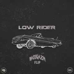 ENiGMA Dubz - Low Rider (Bassgazm Flip)