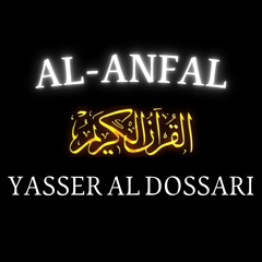 S8 | Al-Anfal (Full) | Yasser Al Dossari