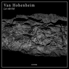 Van Hohenheim - Le Petit Être Dans La Fiole [ASKRN006]