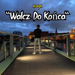 MłodyK - ''Walcz Do Końca'' Prod.Nihlo
