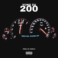 Yung Zu - Keep It 200 [Prod. By Code G]