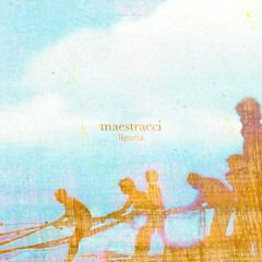 Maestracci - Liguria