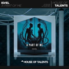 ISVEL - A Part Of Me (Original Mix)