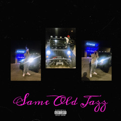 BernardNigga- Same Old Jazz