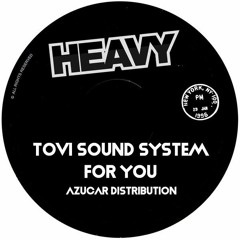 Tovi Sound System - For You