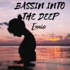 Download Video: BASSIN INTO THE DEEP