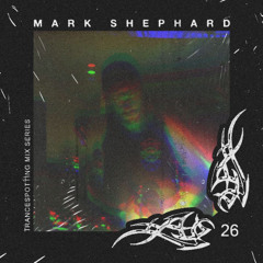 TRANCESPOTTING - 26 - MARK SHEPHARD