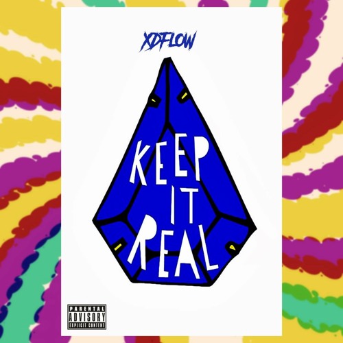 XD'Flow - Keep It Real [Freestlye]