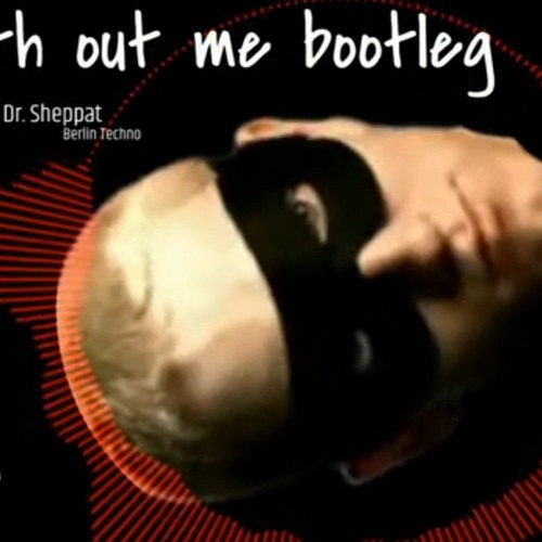 Dr•Sheppat•feat•Eminem/Without me •Bootleg
