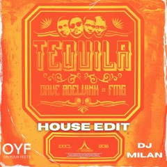 Dave Roelvink & FMG - Tequila | OYF x DJ Milan House Edit