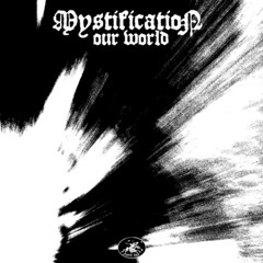 Mystification - Unexplainable Feeling