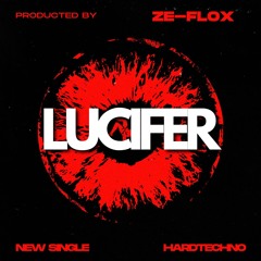 DJ ZE-FLOX LUCIFER Hardtechno