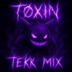 TØXIN - Tekk Mix