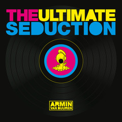 Armin van Buuren vs The Ultimate Seduction - The Ultimate Seduction (Extended Mix)