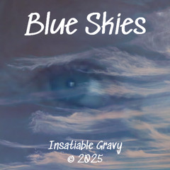 Bluue skies