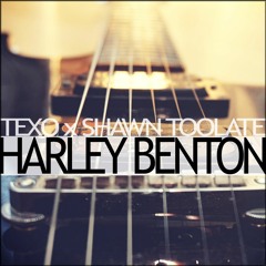 Texo feat. Shawn TooLate - Harley Benton