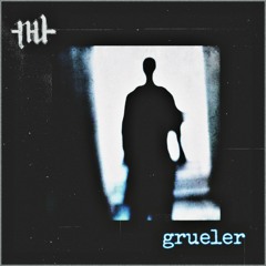 02. Grueler