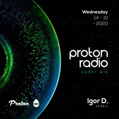 Igor D. - Proton Radio Guest Mix