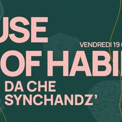 House of Habibi - DA CHE and Synchandz'