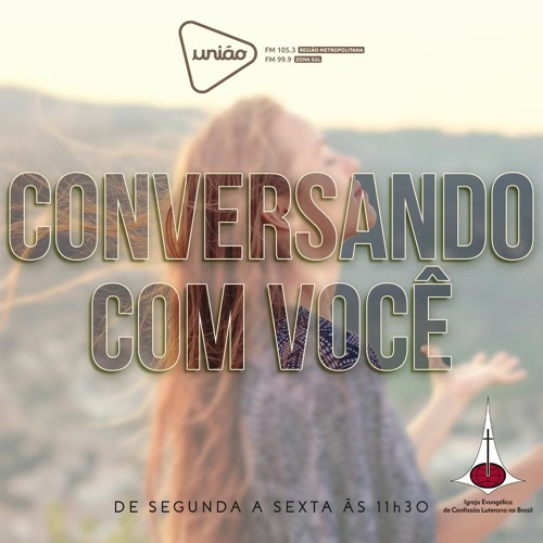 Conversando com Você - 18/04/2025 - Paixão.