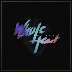 Whole Heart (Hold Me Now) | Live