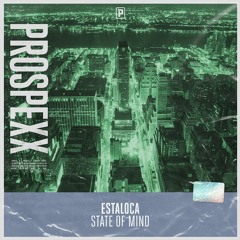 Estaloca - State Of Mind