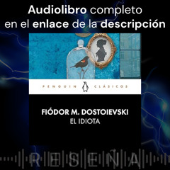 Audiolibro Gratis 🎧 El idiota