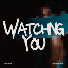 Watching You