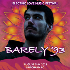Barely '93 @ Electric Love MF 2025