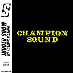 Champion Sound - Mix for Judder Show (part 2)