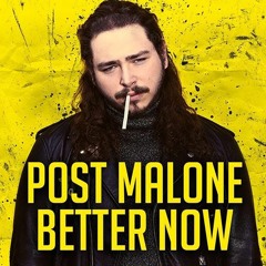 Post Malone -Better Now (sped Up)